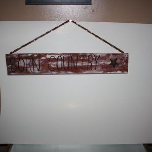 Born Country Plaque